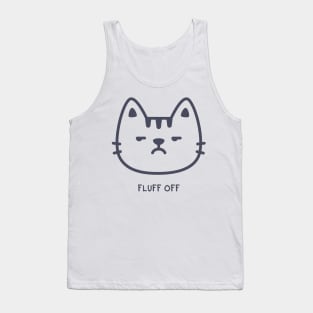 Fluff Off Tank Top